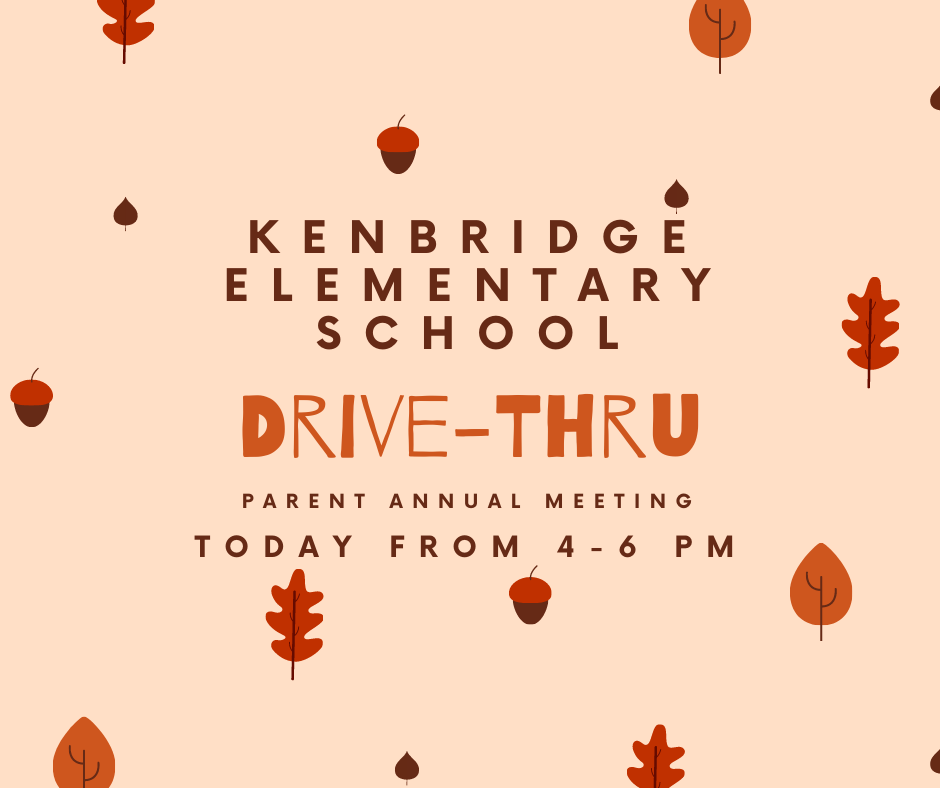 Kenbridge Elementary Drive Thru Parent Annual Meeting - Wednesday, October 28 from 4-6 PM