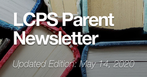 UPDATED INFORMATION FOR PARENTS AS OF MAY 14, 2020